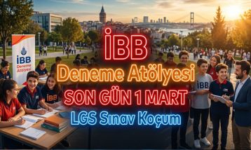 SON 1 GÜN: İBB'den LGS Adaylarına Ücretsiz 'Deneme Kulübü' Desteği